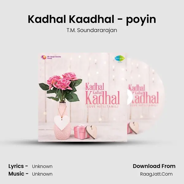 Kadhal Kaadhal - poyin MP3 Song by T.M. Soundararajan Cover