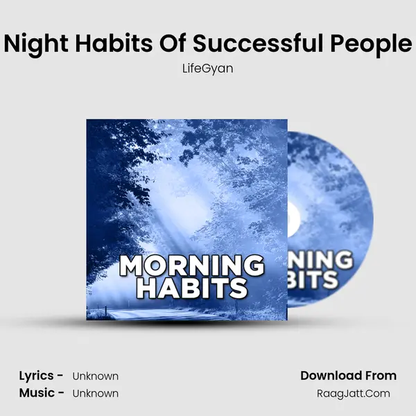 Night Habits Of Successful People MP3 Song by LifeGyan Cover
