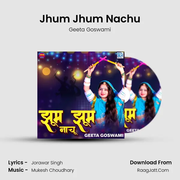 Jhum Jhum Nachu - Geeta Goswami