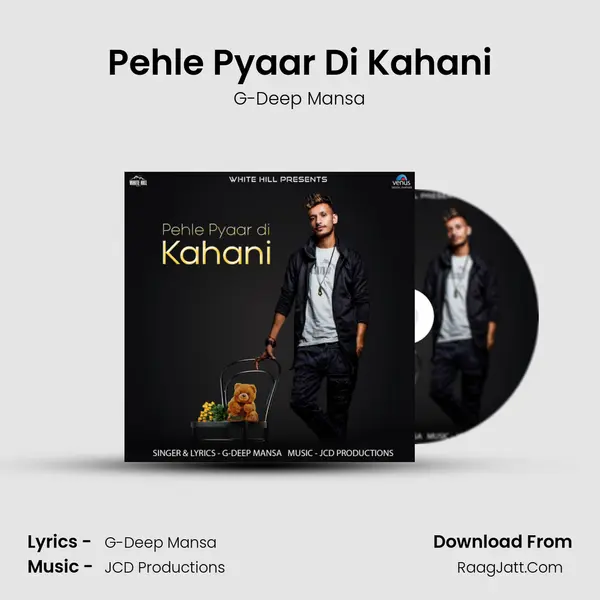 Pehle Pyaar Di Kahani - G-Deep Mansa