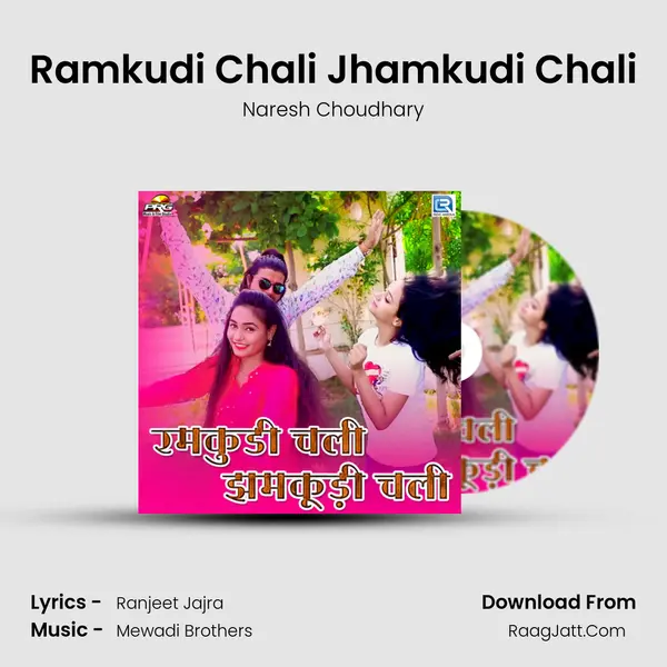 Ramkudi Chali Jhamkudi Chali mp3 song