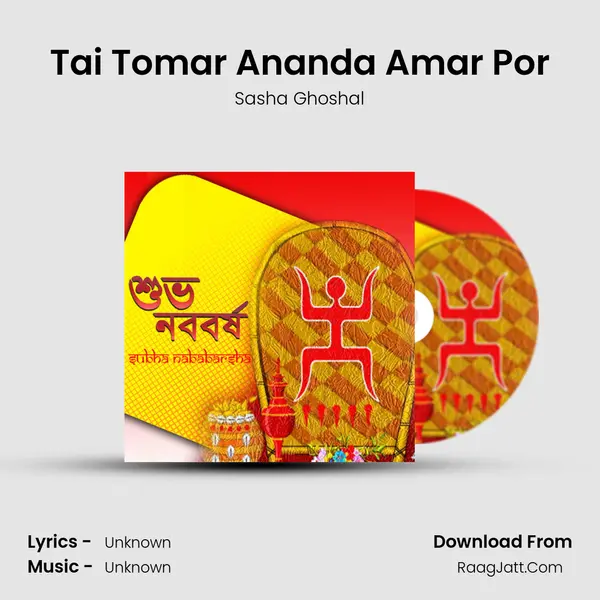 Tai Tomar Ananda Amar Por MP3 Song by Sasha Ghoshal Cover