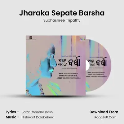 Jharaka Sepate Barsha (From 