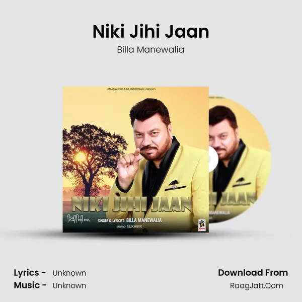 Niki Jihi Jaan - Billa Manewalia