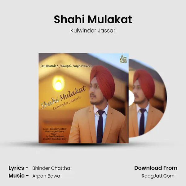 Shahi Mulakat MP3 Song by Kulwinder Jassar Cover