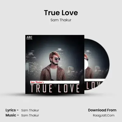 True Love - Sam Thakur