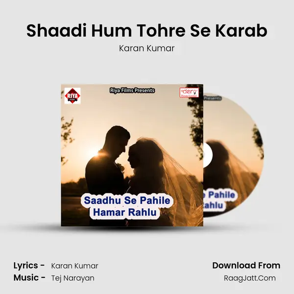 Shaadi Hum Tohre Se Karab MP3 Song by Karan Kumar Cover