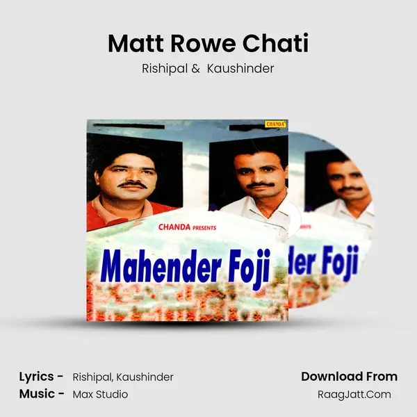 Matt Rowe Chati MP3 Song by Rishipal Cover