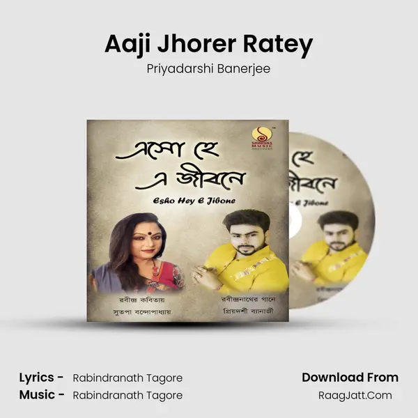 Aaji Jhorer Ratey mp3 song