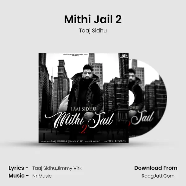 Mithi Jail 2 MP3 Song by Taaj Sidhu Cover