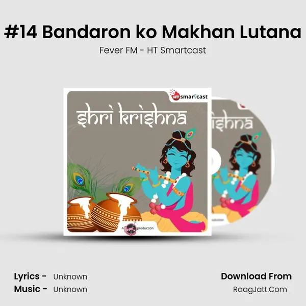 #14 Bandaron ko Makhan Lutana MP3 Song by Fever FM - HT Smartcast Cover
