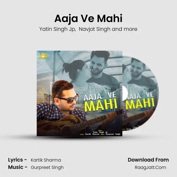 Aaja Ve Mahi MP3 Song by Yatin Singh Jp Cover
