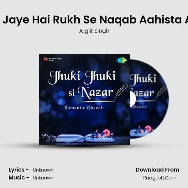 Sarakti Jaye Hai Rukh Se Naqab Aahista Aahista Cover