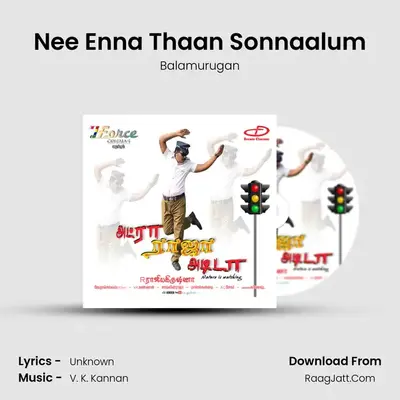 Nee Enna Thaan Sonnaalum MP3 Song by Balamurugan Cover