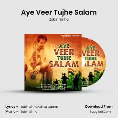 Aye Veer Tujhe Salam MP3 Song by Zubin Sinha Cover