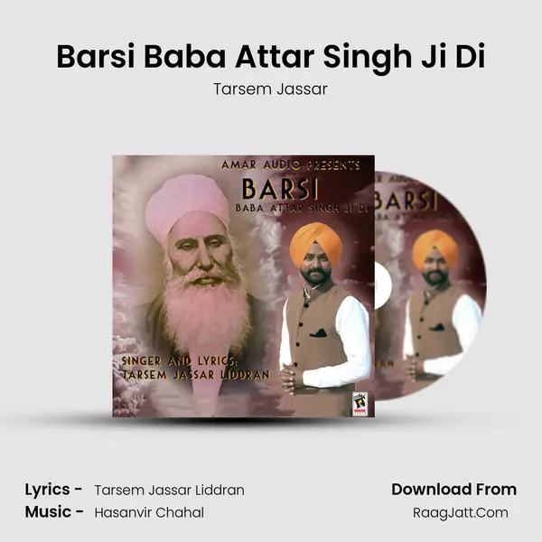 Barsi Baba Attar Singh Ji Di - Tarsem Jassar