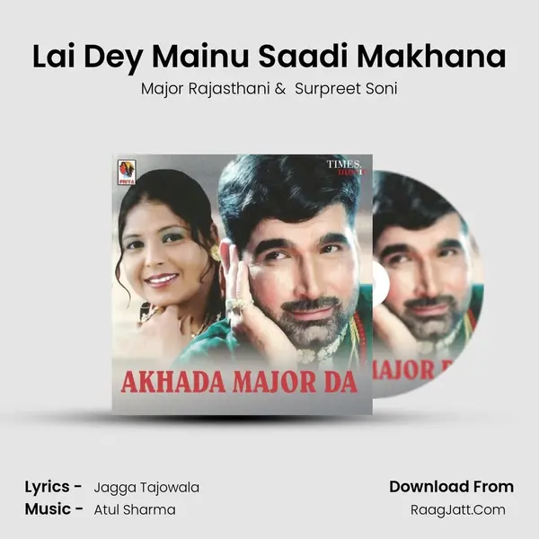 Lai Dey Mainu Saadi Makhana MP3 Song by Major Rajasthani Cover