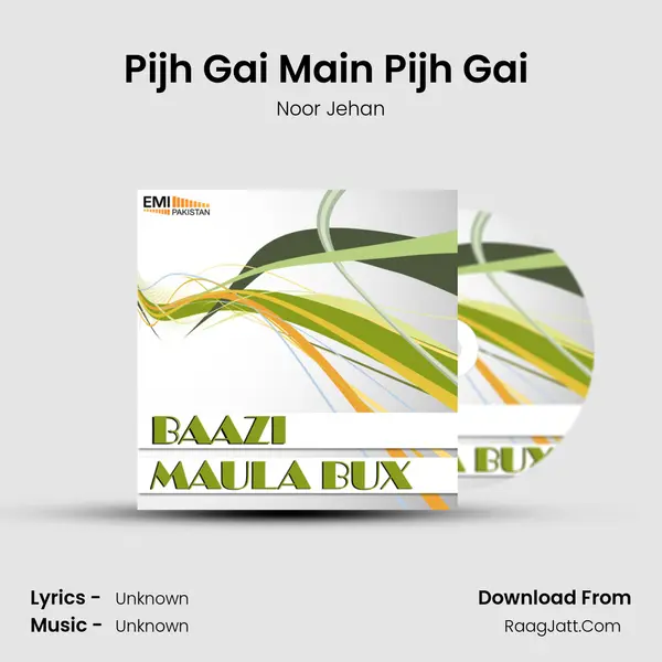 Pijh Gai Main Pijh Gai (From 