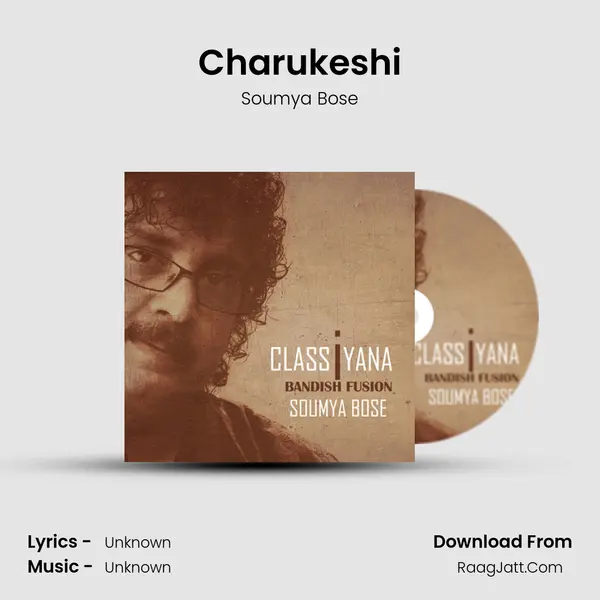 Charukeshi MP3 Song by Soumya Bose Cover