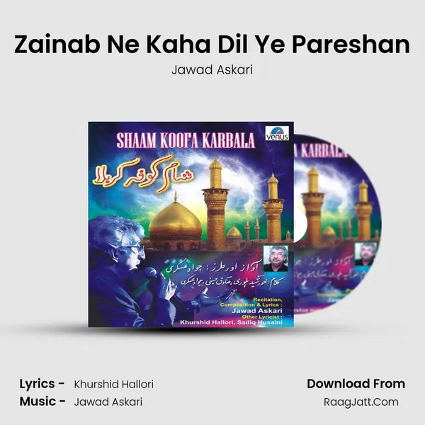 Zainab Ne Kaha Dil Ye Pareshan MP3 Song by Jawad Askari Cover