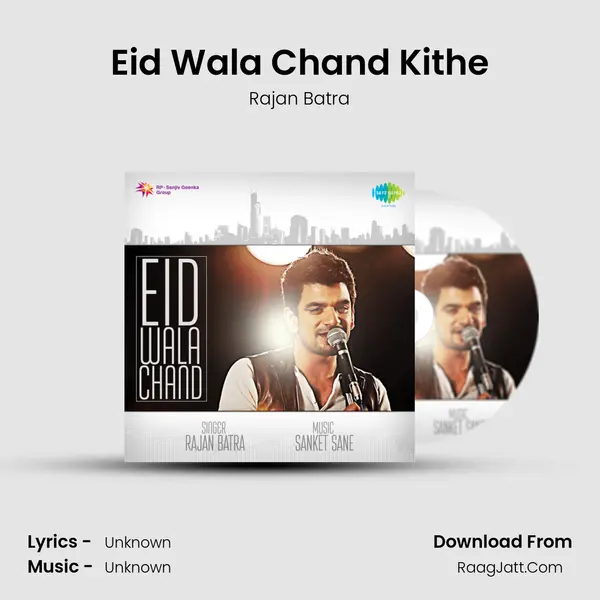Eid Wala Chand   Rajan Batra - Rajan Batra