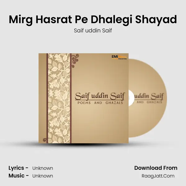 Mirg Hasrat Pe Dhalegi Shayad MP3 Song by Saif uddin Saif Cover