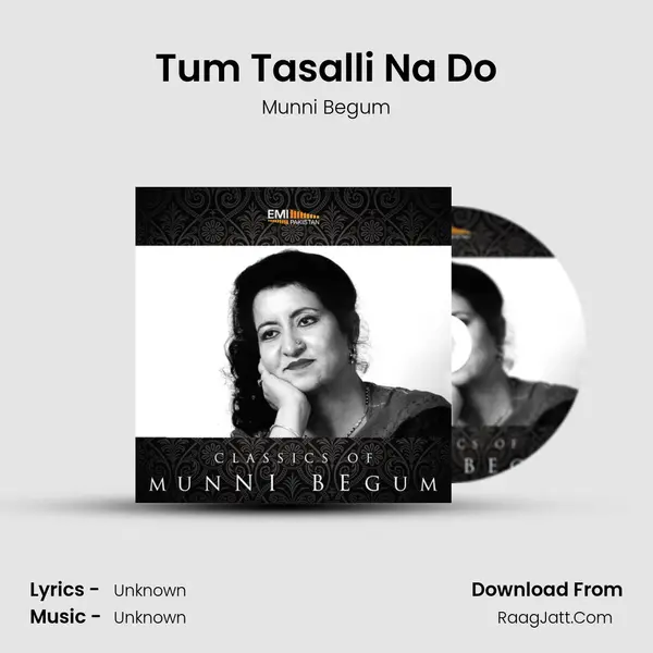 Tum Tasalli Na Do MP3 Song by Munni Begum Cover