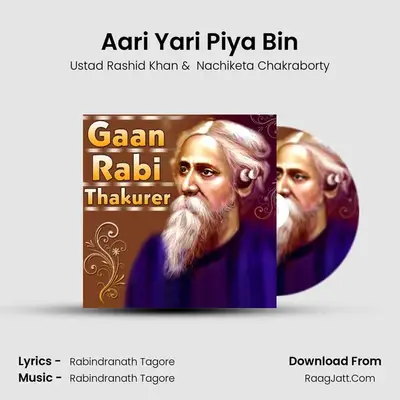 Aari Yari Piya Bin MP3 Song by Ustad Rashid Khan Cover