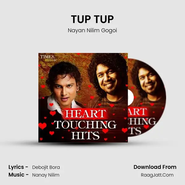 TUP TUP MP3 Song by Nayan Nilim Gogoi Cover