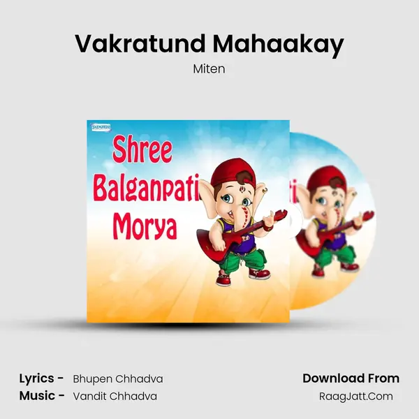 Vakratund Mahaakay MP3 Song by Miten Cover