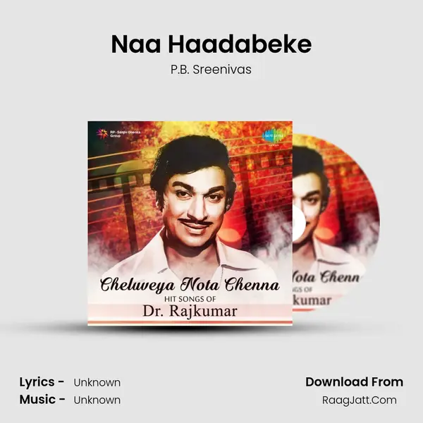 Naa Haadabeke MP3 Song by P.B. Sreenivas Cover
