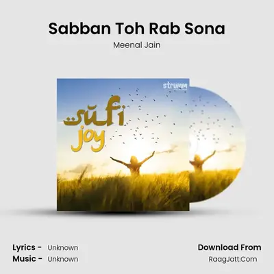 Sabban Toh Rab Sona MP3 Song by Meenal Jain Cover