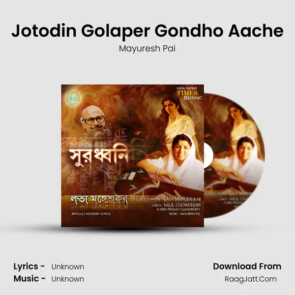 Jotodin Golaper Gondho Aache MP3 Song by Mayuresh Pai Cover