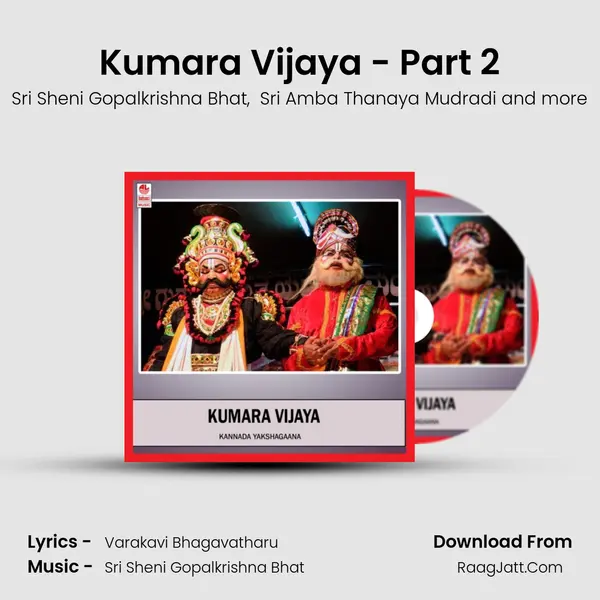Kumara Vijaya - Part 2 MP3 Song by Sri Sheni Gopalkrishna Bhat Cover