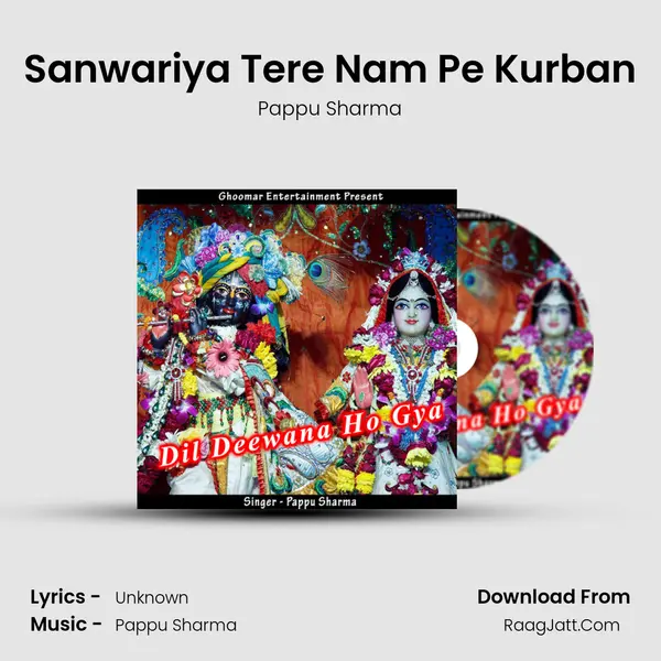 Sanwariya Tere Nam Pe Kurban MP3 Song by Pappu Sharma Cover