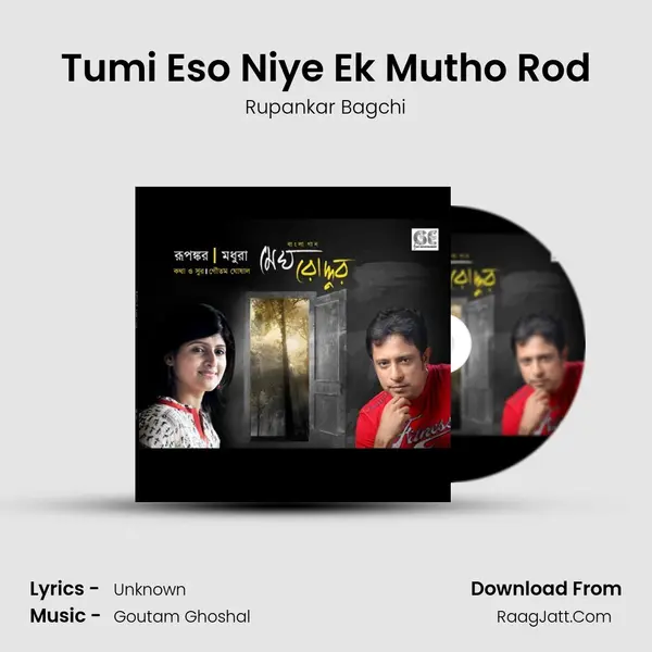 Tumi Eso Niye Ek Mutho Rod MP3 Song by Rupankar Bagchi Cover