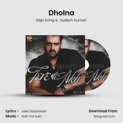 Dholna MP3 Song by Raja Kang Cover