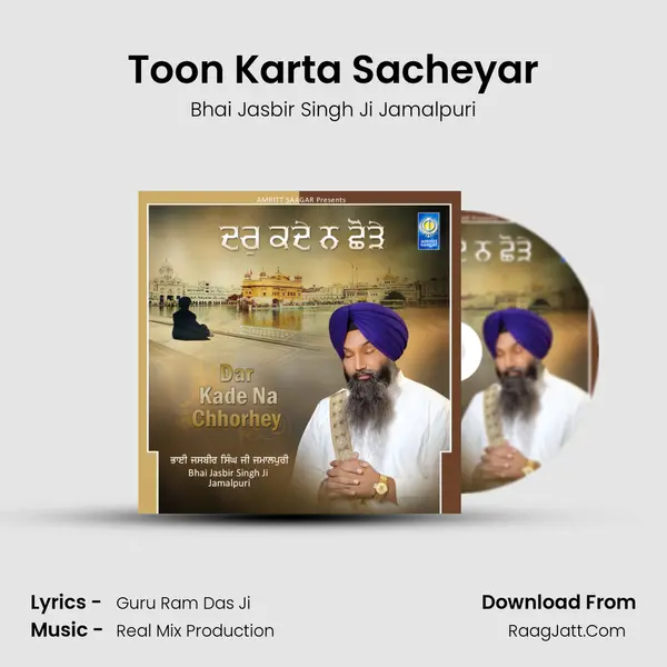 Toon Karta Sacheyar MP3 Song by Bhai Jasbir Singh Ji Jamalpuri Cover