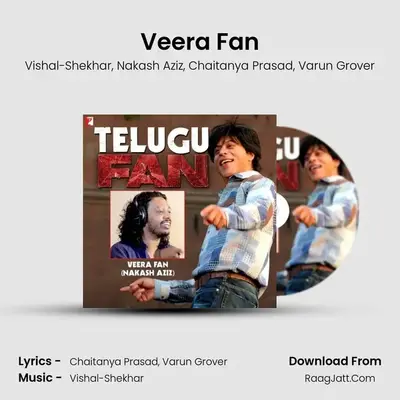 Veera Fan (From fan) - Nakash Aziz