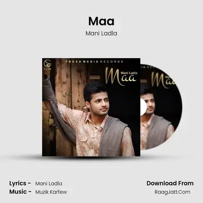 Maa MP3 Song by Mani Ladla Cover