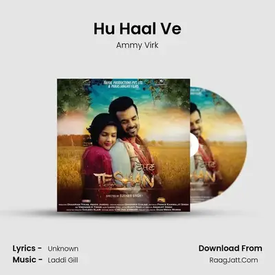 Hu Haal Ve MP3 Song by Ammy Virk Cover