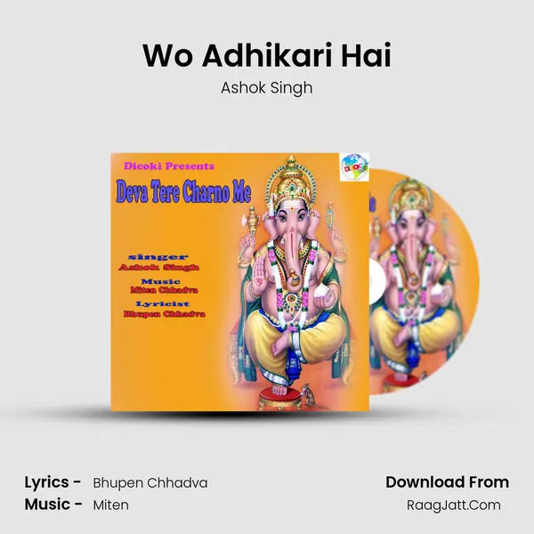 Wo Adhikari Hai MP3 Song by Ashok Singh Cover