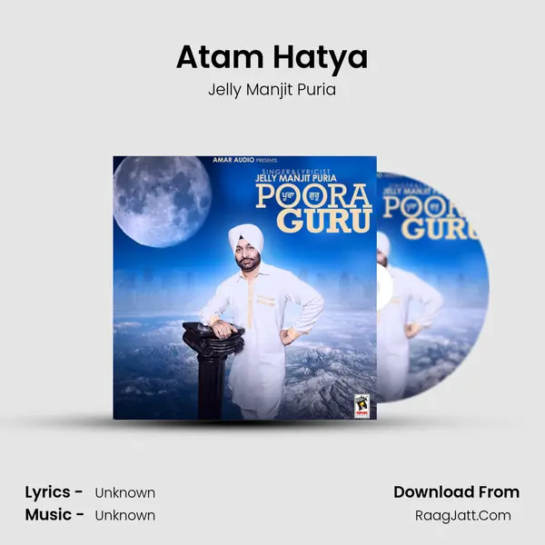 Atam Hatya MP3 Song by Jelly Manjit Puria Cover