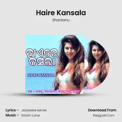 Haire Kansala MP3 Song by Shantanu Cover