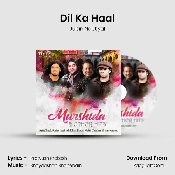 Dil Ka Haal mp3 song