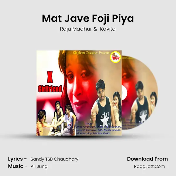 Mat Jave Foji Piya MP3 Song by Raju Madhur Cover