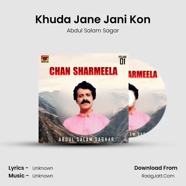 Khuda Jane Jani Kon MP3 Song by Abdul Salam Sagar Cover