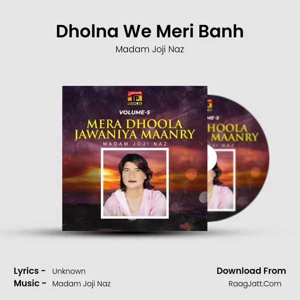 Dholna We Meri Banh MP3 Song by Madam Joji Naz Cover