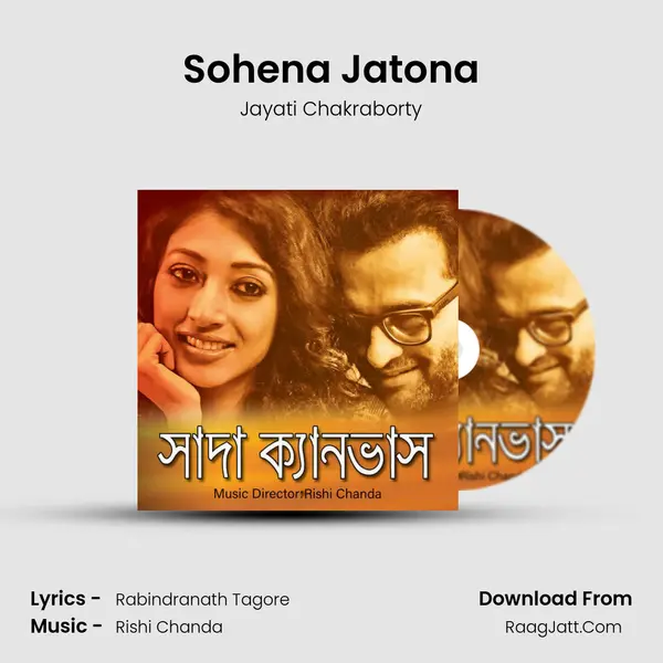 Sohena Jatona MP3 Song by Jayati Chakraborty Cover