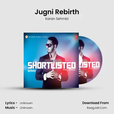 Jugni Rebirth MP3 Song by Karan Sehmbi Cover
